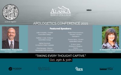 Apologetics Conference at Alaska Bible College Oct 29-30 2021